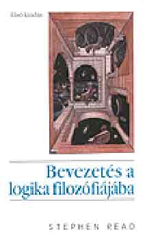 Stephen Read - Bevezetés a logika filozófiájába