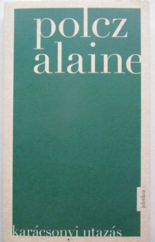 Polcz Alaine - Kar�csonyi utaz�s