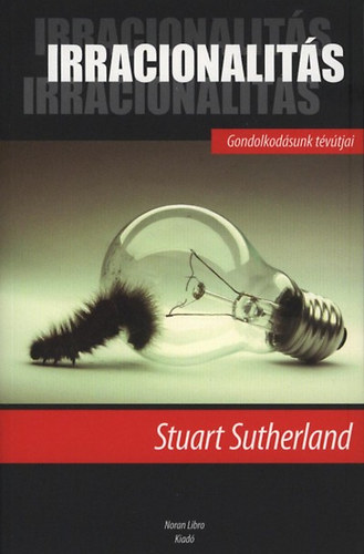 Stuart Sutherland - Irracionalit�s