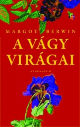 Margot Berwin - A v�gy vir�gai