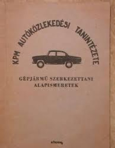 �ssze�ll�totta:D�niel Mih�ly - G�pj�rm� szerkezettani alapismeretek