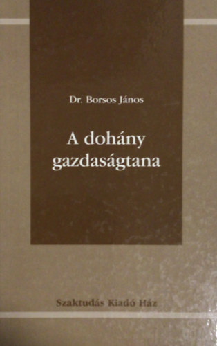 Borsos J�nos - A doh�ny gazdas�gtana
