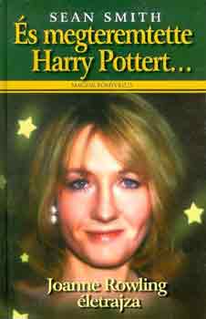 Sean Smith - s megteremtette Harry Pottert...