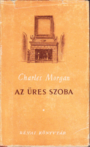 Charles Morgan - Az �res szoba