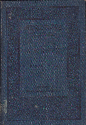 Kniezsa Istvn - A szlvok (Kincsestr)