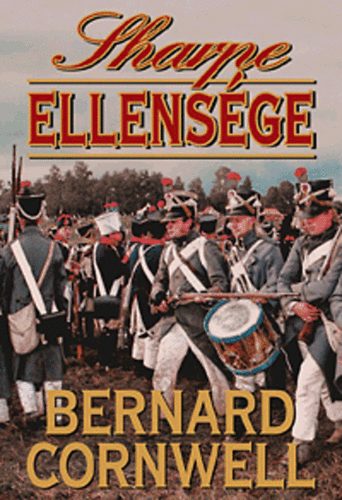 Bernard Cornwell - Sharpe ellensége