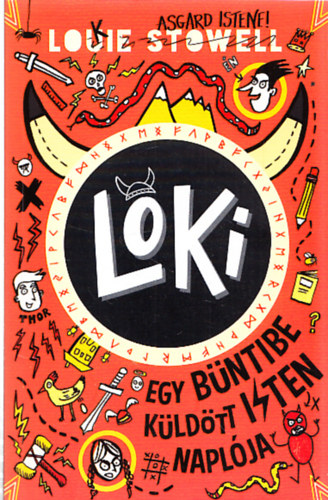 Louie Stowell - Loki - Egy büntibe küldött isten naplója