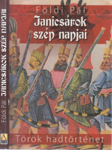 F�ldi P�l - Janics�rok sz�p napjai