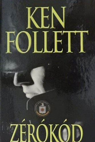 Rcz Pter  Ken Follett (ford.) - Zrkd (Code to Zero) - Rcz Pter fordtsban