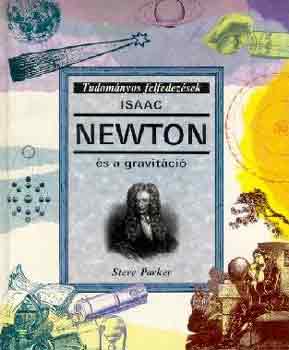 Steve Parker - Isaac Newton és a gravitáció