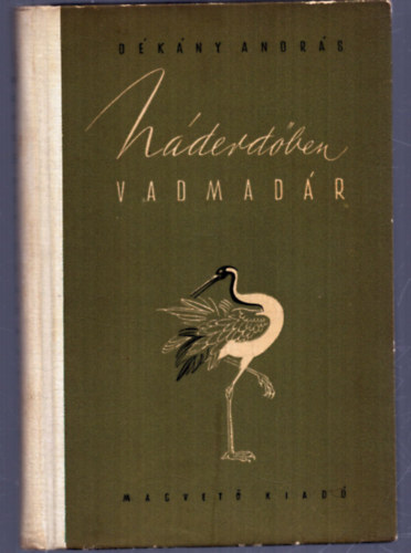 Dkny Andrs - Nderdben vadmadr