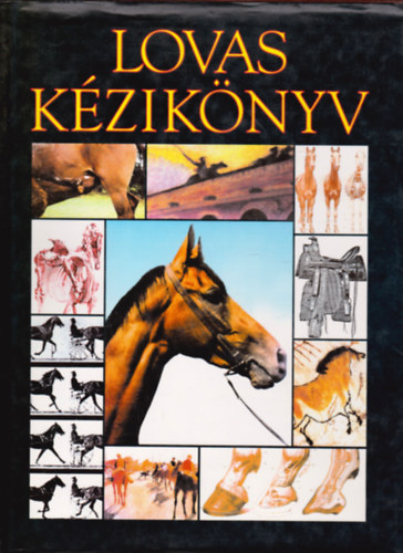 Makai Judit  (szerk.) - Lovas k�zik�nyv