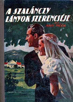 Nagy M�da - A Szal�nczy l�nyok szerencs�je