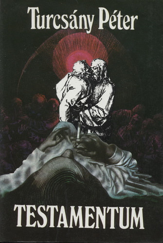 Turcsány Péter - Testamentum