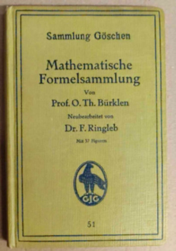 Dr.F.Ringleb prof O.Th.Bürklen - Mathematische Formelsammlung von Prof. O.Th. Bürklen Neubearbeitet von Dr.F.Ringleb