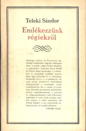 Teleki Sndor - Emlkezznk rgiekrl