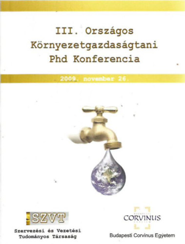 III. Orszgos Krnyezetgazdasgtani Phd Konferencia - 2009. november 26.