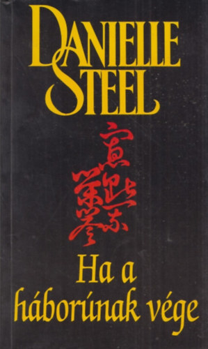 Danielle Steel - Ha a hbornak vge