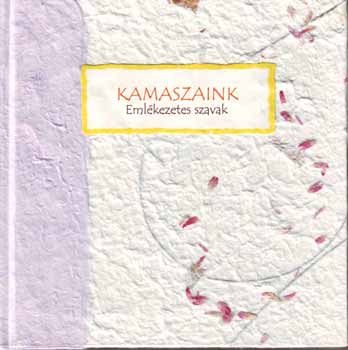 Miskolczi Szilvia - Kamaszaink - Emlkezetes szavak
