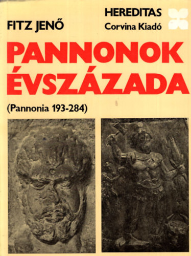 Dienes István Fitz Jenő - Pannonok évszázada ( Pannonia 193-284 ) - A honfoglaló magyarok