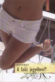 Christian Bienick - A Sz�z jegy�ben?!