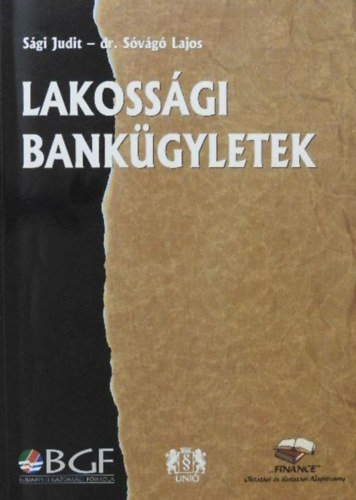 Sgi Judit; dr. Svg Lajos - Lakossgi bankgyletek