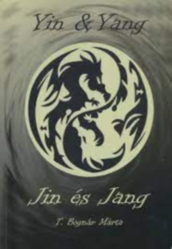 T. Bognr Mrta - Jin s Jang (Yin s Yang)