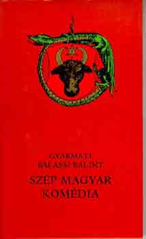 Gyarmati Balassi B�lint - Sz�p magyar kom�dia