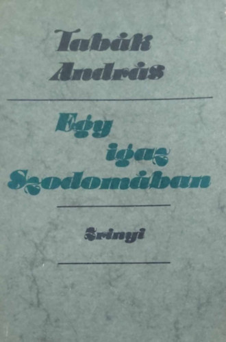 Tab�k Andr�s - Egy igaz Szodom�ban
