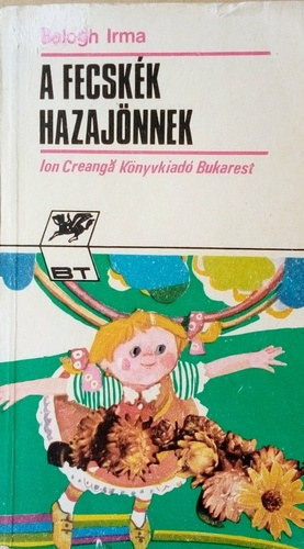 Balogh Irma - A fecsk�k hazaj�nnek