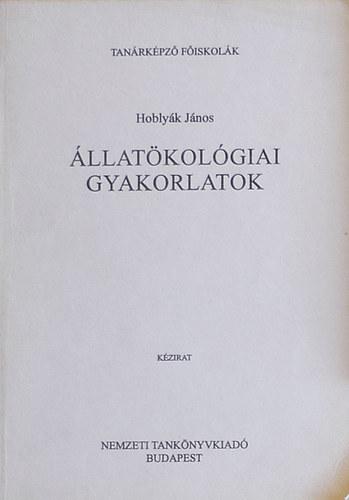 Hoblyk Jnos - llatkolgiai gyakorlatok