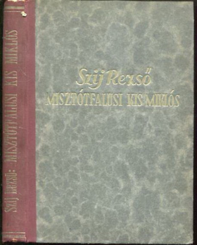 Szij Rezs - Miszttfalusi Kis Mikls