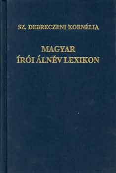 Sz. Debreczeni Kornlia - Magyar ri lnv lexikon