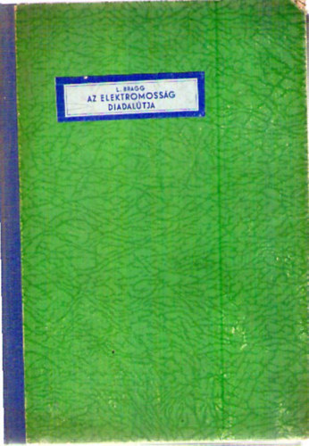 L. Bragg - Az elektromossg diadaltja
