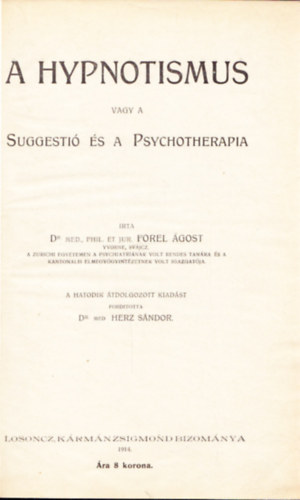 Forel �goston dr. - A hypnotismus, vagy a suggestio �s a psychotherapia