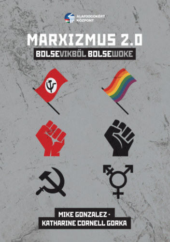 Katharine C. Gorka Mike Gonzalez - Marxizmus 2.0.