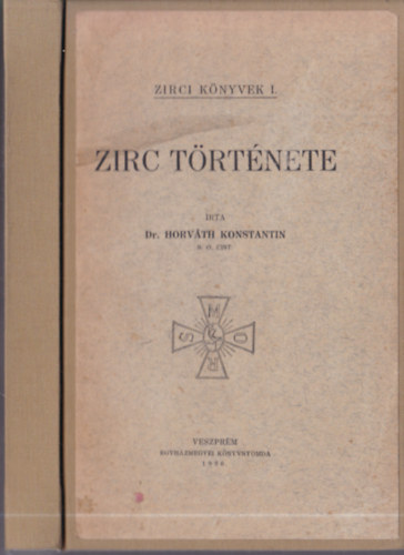 Horváth Konstantin - Zirc története