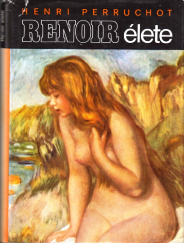 Henri Perruchot - Renoir �lete