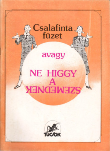 Kopper Judit - Csalafinta fzet, avagy ne higgy a szemednek