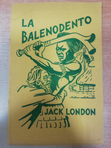 Jack London - La Balenodento