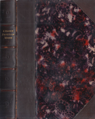 Anatole France - Bar�tom k�nyve (bibliofil b�rk�t�sben)
