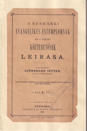 Linberger Istvn - A ksmrki Evangelikus Fatemplomnak s  a Vrosi Kztemetnek lersa