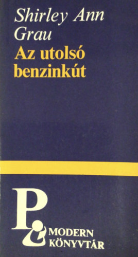 Ann S. Grau - Az utols benzinkt