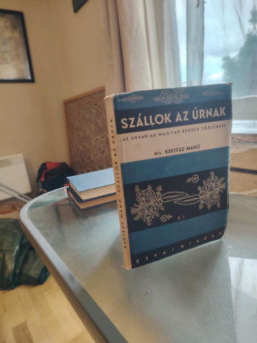 Sz�llok az �rnak - Az udvarias magyar besz�d t�rt�nete.