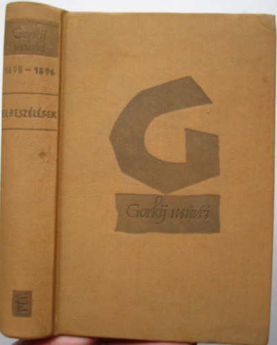 Gorkij - Elbeszlsek 1895-1896