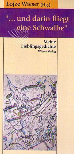 Lojze Wieser - "...und darin fliegt eine Schwalbe"