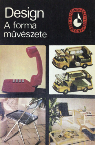 Dvorszky Hedvig - Design - A forma m�v�szete
