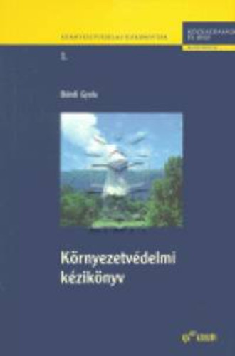 B�ndi Gyula - K�rnyezetv�delmi k�zik�nyv 1.