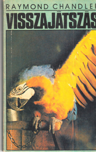 Raymond Chandler - Visszaj�tsz�s