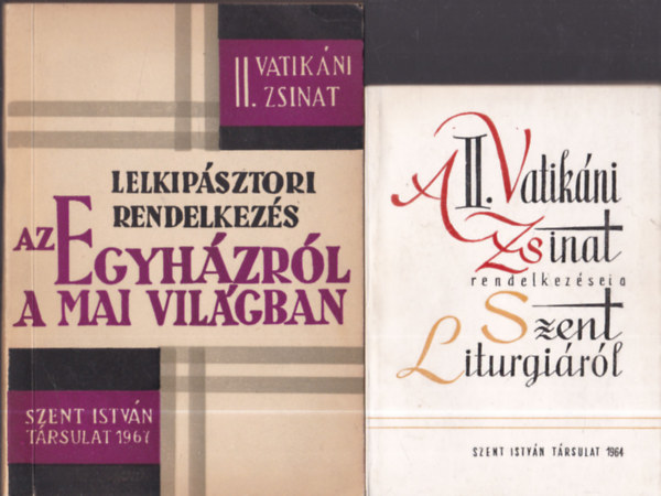 2db. II. Vatikni Zsinat kiadvny: A II. Vatikni Zsinat rendelkezsei a Szent Liturgirl + Lelkipsztori rendelkezs az Egyhzrl a mai vilgban